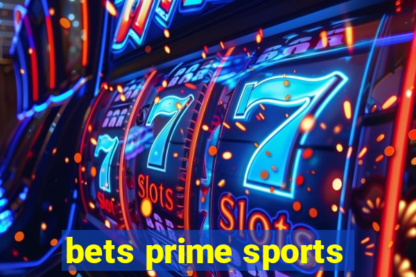 bets prime sports